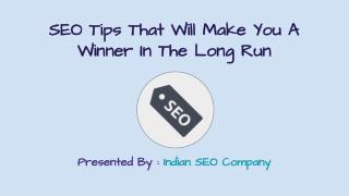 SEO Tips That Will Make You A Winner In The Long Run