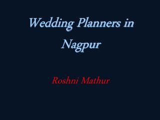 Wedding Planner in Nagpur | Wedding Planners in Nagpur