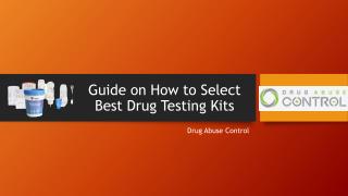 Guide on How to Select Best Drug Testing Kits