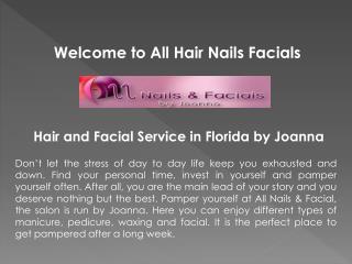 Facials Salon Jensen Beach Florida-www.hairnailsfacials.com