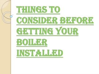 A lot of Options Available For Boiler Installers