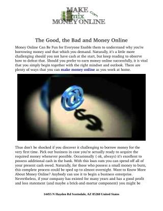 The Good, the Bad and Money Online