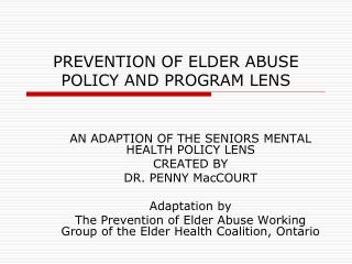 PREVENTION OF ELDER ABUSE POLICY AND PROGRAM LENS