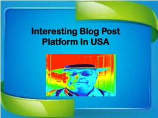 Interesting Blog Post Platform In USA