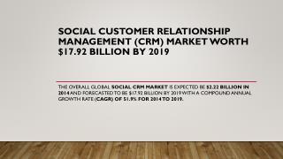 Social Customer Relationship Management (CRM) Market worth $17.92 Billion by 2019