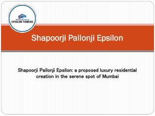 Shapoorji Pallonji Epsilon