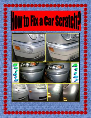 How to Fix a Car Scratch?