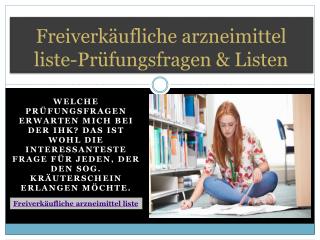 Freiverkäufliche arzneimittel liste-Prüfungsfragen & Listen