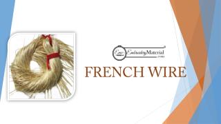 Buy French Wire online at wholesale prices