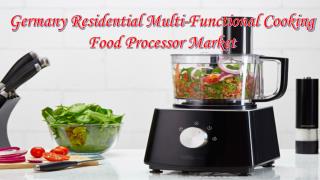 Germany Residential Multi-Functional Cooking Food Processor Market