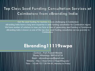 Top Class Seed Funding Consultation Services at Coimbatore from eBranding India