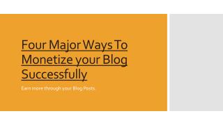 Four Major ways to monetize your Blog