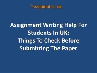 Things To Check Before Submitting Your Assignment