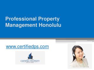 Professional Property Management Honolulu - www.certifiedps.com
