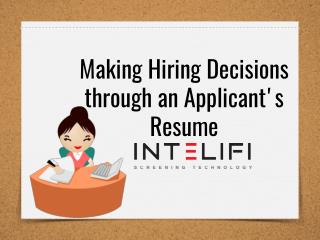 Making Hiring Decisions through an Applicant's Resume