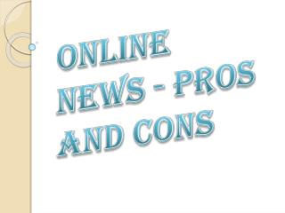Online News - Pros and Cons