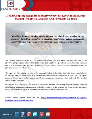 Global Coupling Reagents Industry Overview, Key Manufacturers, Market Dynamics, Analysis And Forecasts To 2022