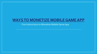 5 ways of Monetizing Mobile Game Apps