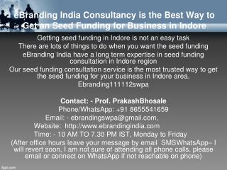 eBranding India Consultancy is the Best Way to Get an Seed Funding for Business in Indore