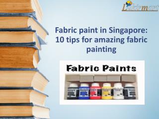 Fabric paint in Singapore: 10 tips for amazing fabric painting