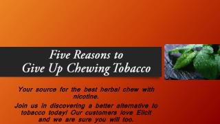 Five Reasons to Give Up Chewing Tobacco