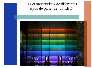 Las características de diferentes tipos de panel de luz led