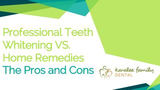 Professional Teeth Whitening vs Home Remedies - Karalee Family Dental