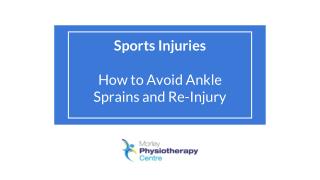 Sports Injuries - How to Avoid Ankle Sprains and Re-Injury - Morley Physio