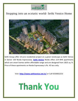 Stepping into an ecstatic world- Sethi Venice Home