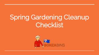 Spring Gardening Cleanup Checklist - Bonza Bins