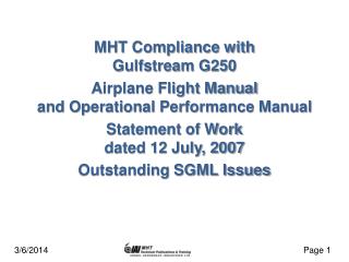 MHT Compliance with Gulfstream G250 Airplane Flight Manual and Operational Performance Manual Statement of Work dated 1