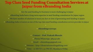 87 Top Class Seed Funding Consultation Services at Jaipur from eBranding India