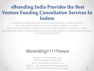 eBranding India Provides the Best Venture Funding Consultation Services In Indore