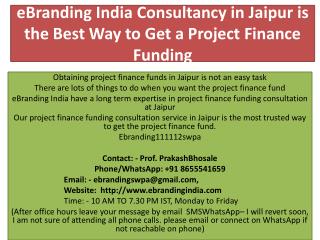 eBranding India Consultancy in Jaipur is the Best Way to Get a Project Finance Funding