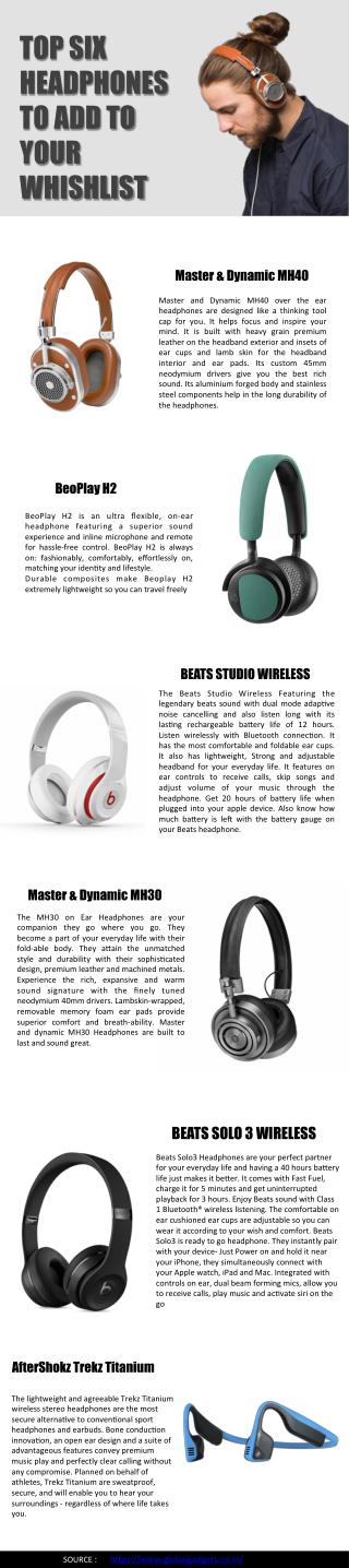 We have selected the top six headphones that will blow your mind