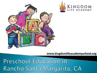 Preschool Education in Rancho Santa Margarita CA