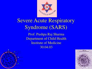 Severe Acute Respiratory Syndrome (SARS)