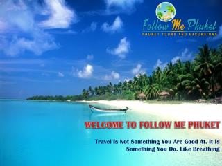 Follow Me Phuket