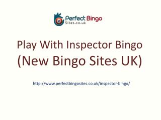 Inspector Bingo | £5 And 10 Spins No Deposit Bonus | Free Bingo Bonus