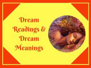 Do you Know about the Dream Readings & Dream Meanings