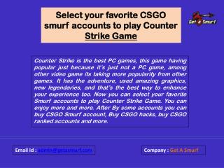 Select your favorite CSGO smurf accounts to play Counter Strike Game