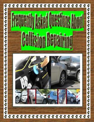 Frequently Asked Questions About Collision Repairing