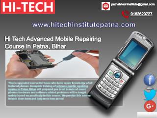 Hi Tech Provides Skill Oriented Advanced Mobile Repairing Course in Patna, Bihar