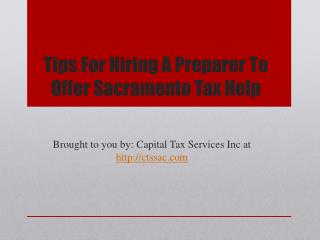 Tips for hiring a preparer to offer sacramento tax help