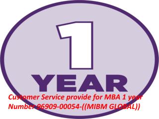 Customer Service provide for MBA 1 year Number 96909-00054-((MIBM GLOBAL))