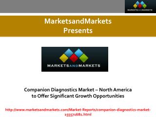 Companion Diagnostics Market estimated worth $8,730.7 Million by 2019
