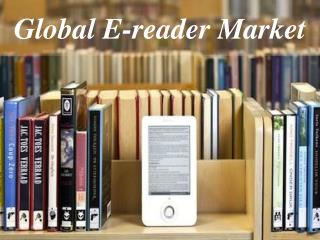 Global E-reader Market