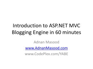 Introduction to ASP.NET MVC Blogging Engine in 60 minutes
