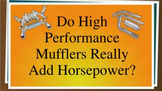 Do High Performance Mufflers Really Add Horsepower?