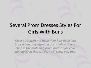 Several Prom Dresses For Girls With Buns